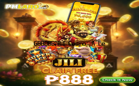 GBBBBBJILI Casino: A Leader in InnovationInnovation is at the heart of GBBBBBJILI Casino’s success