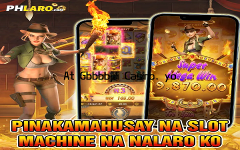 At Gbbbbjili Casino, your satisfaction and security are top priorities